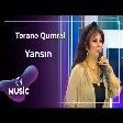 Təranə Qumral - Yansın