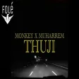 Monkey x Muharrem Ahmeti - THUJI