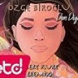Özge Biroğlu - Dön Diyemem (Remix)