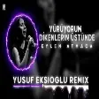 Eylem Atmaca - Yürüyorum Dikenlerin Üstünde (Yusuf Ekşioğlu Remix)