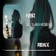 Sıla Şahin & Necibe Gül - Hırsız (Furkan Demir Remix)