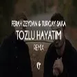 Ferah Zeydan & Turgay Saka - Tozlu Hayatım ( Fatih Yılmaz Remix )