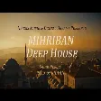 Sadik Nergis (feat. Mihriban) MIHRIBAN Deep House