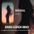 Bora Duran - Döndüm Yine Sana ( Erdem Düzgün Remix Öldüm Yine Sana