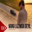 Samir İlqarlı - Mənə Lazımda Deyil