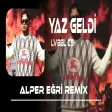 Lvbel C5 - Yaz Geldi ( Alper Eğri Remix )
