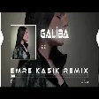 Giz - Galiba ( Emre Kaşık Remix )