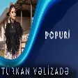 Türkan Vəlizadə - Popuri (2019)