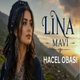Lina Mavi - Hacel Obası