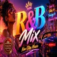 R & B Mix - Non - Stop Music Mix