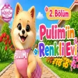 Pulim'in Renkli Evi - Bölüm 2