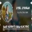 Aysel Aydoğan - Allahına Kurban Yarim ( Samet Yıldırım Ft. Furkan Kılınç Remix )