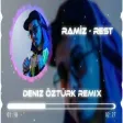 Ramiz - Rest ( Deniz Öztürk Remix ) GönderGelsin