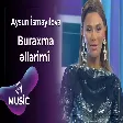 Aysun İsmayılova - Buraxma əllərimi