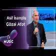 Asif İsaoğlu - Gözəl Afət