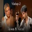 Aysun & Alican - Mashup 2 (YUKLE)
