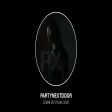 PARTYNEXTDOOR - Some Of Your Love