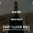Serkan Nişancı - Eller Üzer ( Samet Yıldırım Remix )