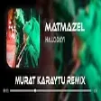 Halodayı - Matmazel ( Murat Karaytu Remix )