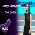 Zülfiyyə Cəbrayılzadə - Səni gözlər