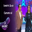Sədəf & Zakir - Canım ol