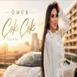 Ömür - Çok Çok I I Özledim Seni