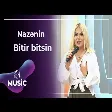 Nazənin - Bitir bitsin