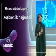 Elnarə Abdullayeva - Xoşbəxtlik nəğməsi