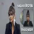 Irade Mehri - Salam Ureyim 2020