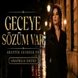 Geceye Sözüm Var - Akustik Arabesk Pop Anatolia Sound