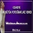 Kibariye - Yak Bütün Fotoğrafları ( Onur Colak Remix ),