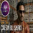 Yalçın Polat - Çalsın Bu Şarkı