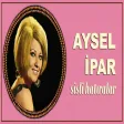 Aysel İpar - Sisli Hatıralar