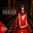 Ayan Babakişiyeva - Havalıdır