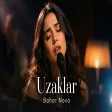 Uzaklar - Bahar Nova