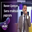 Rəvan Qarayev - Sənə məktub yazıram