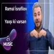 Ramal İsrafilov - Yaxşı ki varsan