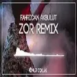 Fahrican Akbulut - Zor ( Onur Colak Remix )