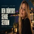 Lina Music × Lina Deep - Ben Dünyayı Sende Sevdim (Deep House Version