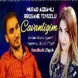 Murad Ağdamlı & Rəqsanə Tovuzlu - Cavanlığım 2021 (YUKLE)