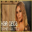 Turkan Velizade - Her gece
