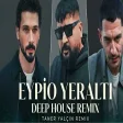 Eypio - Yeraltı ( Taner Yalçın Remix ) Deep House Remix