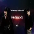 Ferid Ehmedzade ft Akber Hasanzade Bu Dunyada (YUKLE)