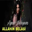 Aynur Nebiyeva - Allahin Belasi