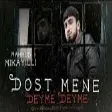 Mahmud Mikayıllı - Dost Mene Deyme Deyme (YUKLE)
