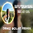 Deniz Bolat - Bayılıyorum