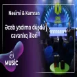 Nəsimi & Kamran - Əcəb yadıma düşdü cavanlıq illəri