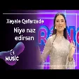 Xəyalə Qafarzadə - Niyə naz edirsən