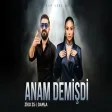 Damla & ZiKOzS - Anam Demisdi ( Rap Version )