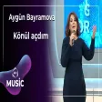 Aygün Bayramova - Könül açdım